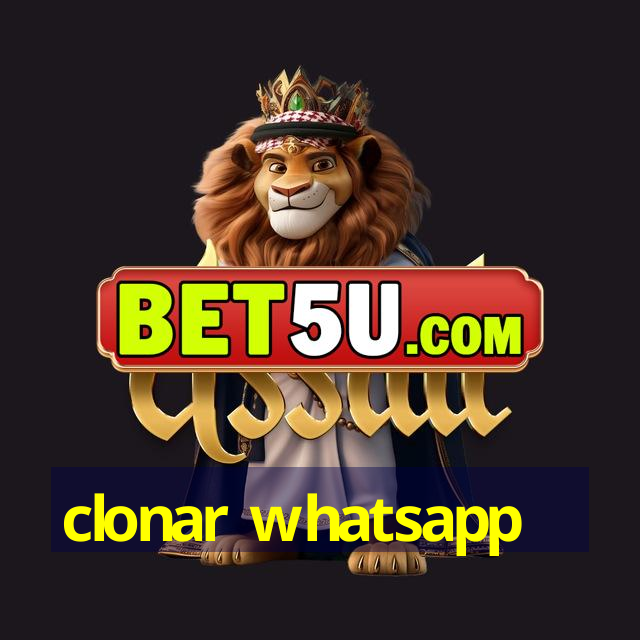 clonar whatsapp